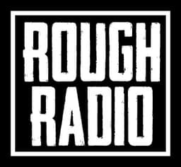ROUGH Radio