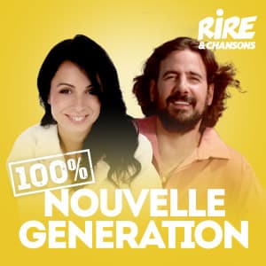 Rire & Chansons Nouvelle Generation