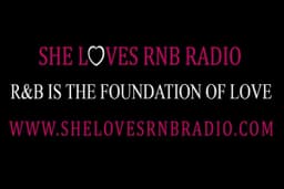 SHE LOVES RNB RADIO