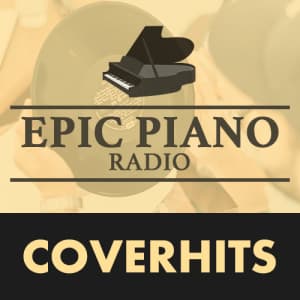 PIANO COVERHITS by Epic Piano