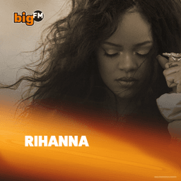 BigFM Rihanna