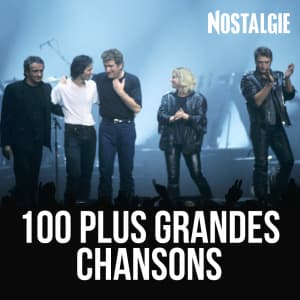 Nostalgie 100 Plus Grandes Chansons