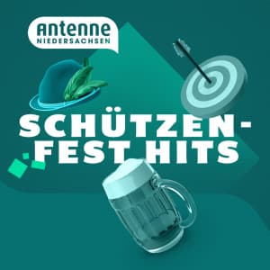 Schützenfest Hits - Antenne Niedersachsen